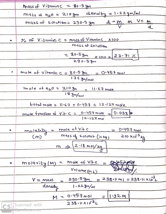 mass of Vitamin C = 80.5 m mass of H20 = 210 gm density = 1.22gmimi mass of solution = 290.5 gm cerī d = m or v=m % of Vitami