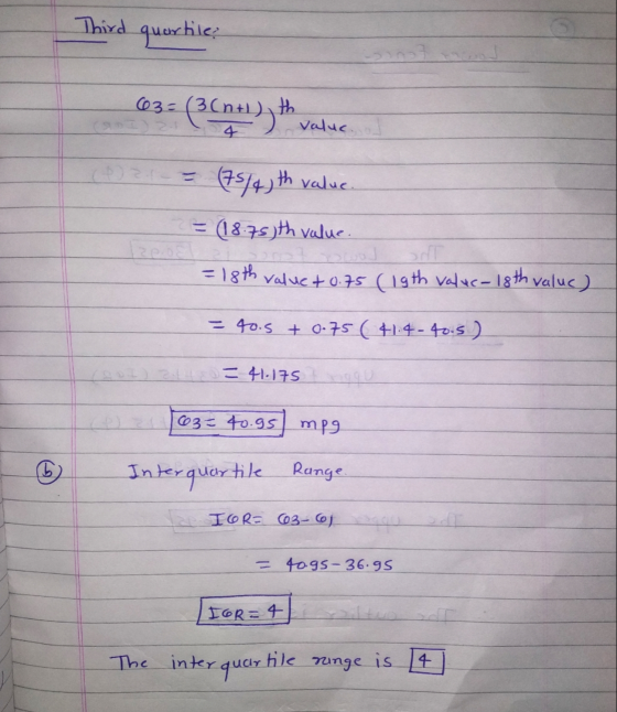Third quartile? (63= (3 (n+1),th & value. = (75/4 th value. = (18.75th value. = 18th valuct 0.75 (19th valuc-18th valuc) = 40