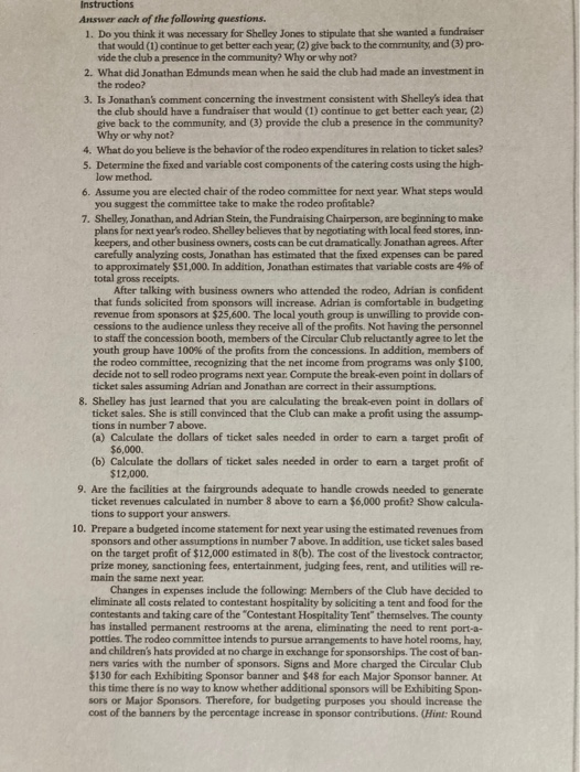 Instructions Answer cach of the following questions. 1. Do you think it was necessary for Shelley Jones to stipulate that she