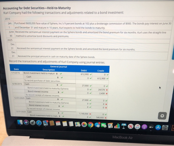 Accounting for Debt Securities-Held-to-Maturity Kurl Company had the following transactions and adjustments related to a bond