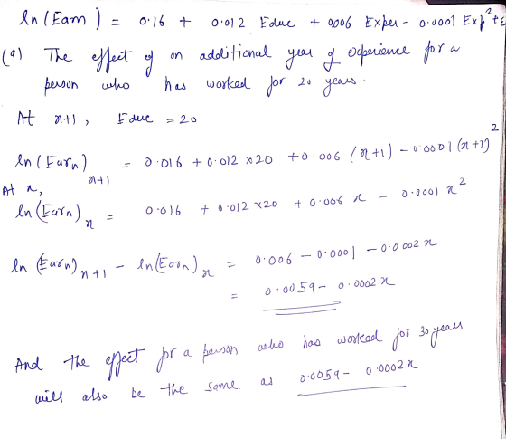 en l Eam ) = 0.16 + 0.012 Edure + 0006 Expel - 0.0001 Exptki (a) The effect of an additional year of experience for a person
