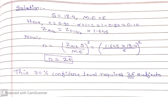 Solletion: - s= 18.4, M. E. = 6 1 Here, c=o.go :.&=i-c=1-0.go=0.10 Zan = zono z 1.645 Now, - I A=(2x42.5 ID=26 41.645X18.414