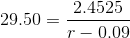 29.50 = 2.4525 r - 0,09