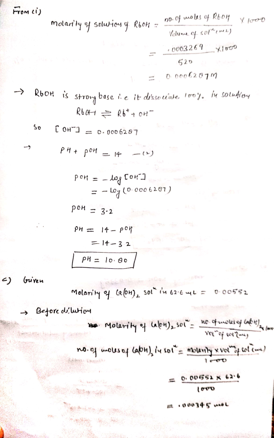 From ci) molarity of Solwicy G. ROOH = no. of moles of Rboh X 1000 Volume of soll (ver) 10003269 xlogo 520 0.00062077 = is st