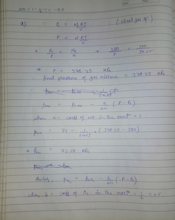 Page! Date in = 1 + 1 = -0.5 .. lieleal gas o ) Po = NORT V P NRT 기 Po Р No N 100 99.55 380 P P 37.29 kle mixture final press