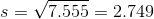 s= V7.555 = 2.749