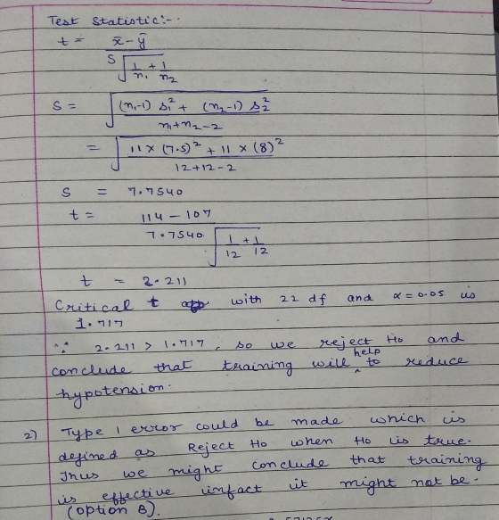 Test Statistic:- t- so- y sti m, D2 S= (n-1 sn + (2-1) s ² mitn₂-2 = x (7.5) ? + 11 (8)? 12+12-2 S = 7.7540 t = 114-107 70754