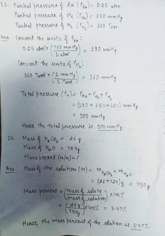 13. Partial pressure of Ar (PAM) = 0.25 atm Partial pressure of He (PH2) = 350 mm Hg Partial pressure of N (PN) = 360 Toor An