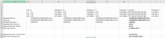 A B C D E F H 1 1 ProbA 0.2 0.2 0.45 0.18 (R-Mean)^2 B = (C5-C$8)^2 0.32 =(C6-C$8)^2 0.16 = (C7-C$8)^2 -0.34 =SUMPRODUCT($B$5
