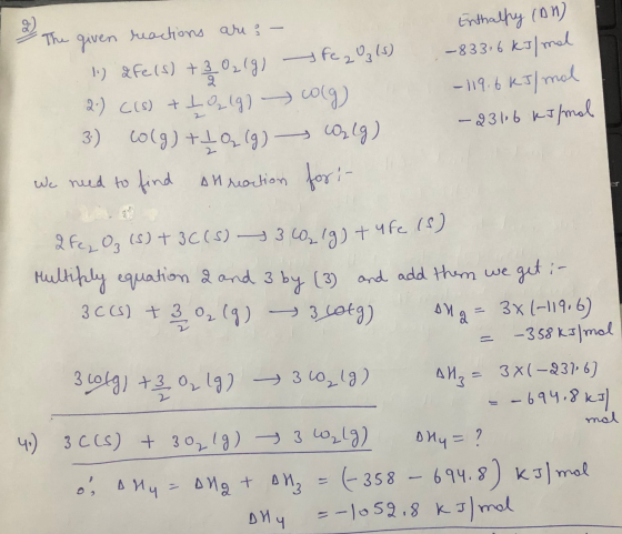 The given reactions are 3 - 1.) 2Fe(s) + 30219) 2-) C(s) + 1 ₂19) 3) Colg) + 1 O2 (g) We need to find all reaction Fe2O315) c