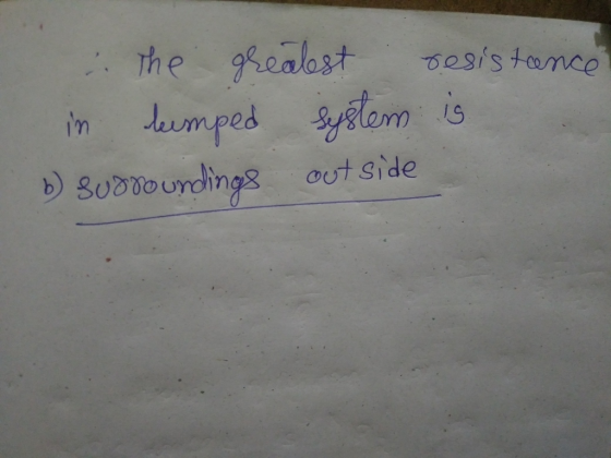 the ealest lumped System is 00sistonce in b Suovourdingsout side