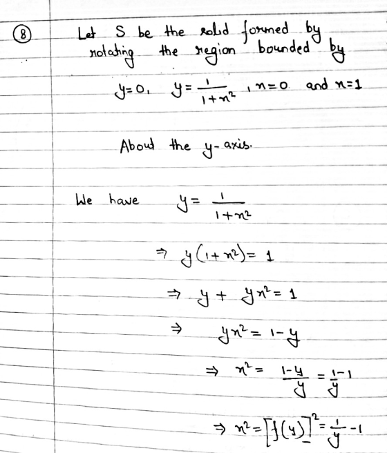8 Let S be the solid formed by rotating the region bounded by y= 0, y = In=0 and n=1 Itn² About the y-axis. We have y = ㅗ i+n
