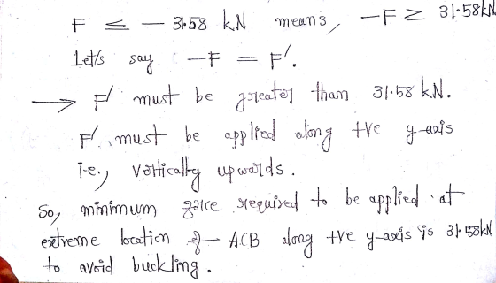 F = - 358 KN means, -FZ 31-58kN. Lets say -F = F. > pl must be greater than 31.58kN. flimust be applied oling the years Tey