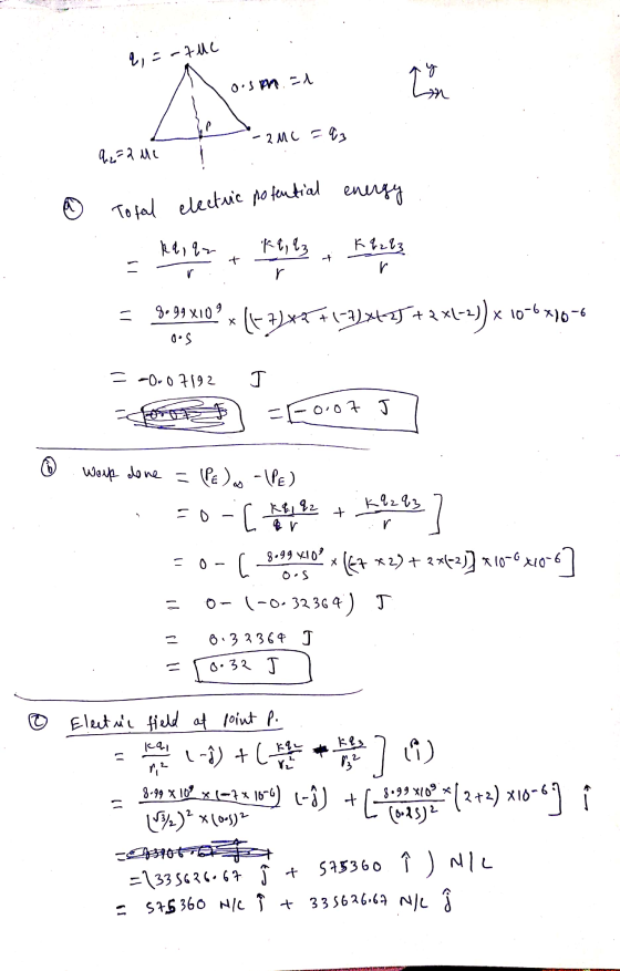 2, =-7li y Tofal electric potential energy - 2 MC =q3 azale o-son.al L VE Ac @ ka, qz kq, 93 Kq263 r t r = 9.99x109 x ()x5+1-