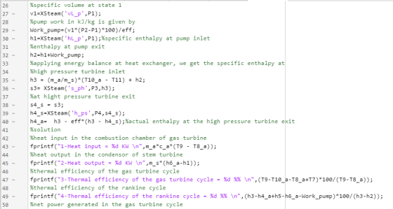 26 27 - 28 29 - 30 - 31 32 33 34 35 - 36 37 38 39 - %specific volume at state 1 v1=XSteam(vL_P,P1); %pump work in kJ/kg is