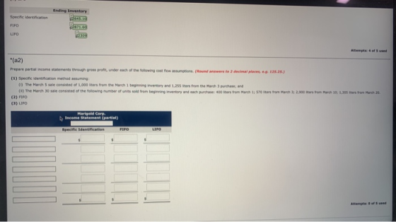 Ending Inventory Specific identification $2645.10 FIFO S2871.60 LIFO $2309 Attempts: 4 ef 5 used (a2) Prepare partial income