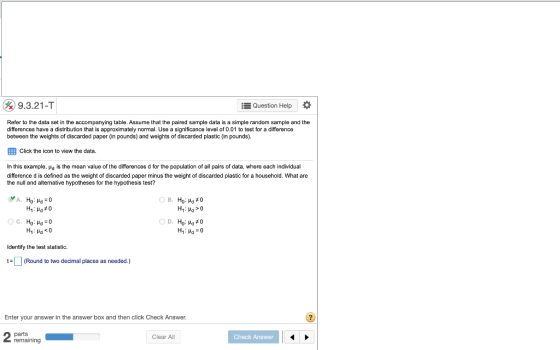 $ 9.3.21-T Question Help Refer to the data set in the accompanying table. Assume that the paired sample data is a simple rand