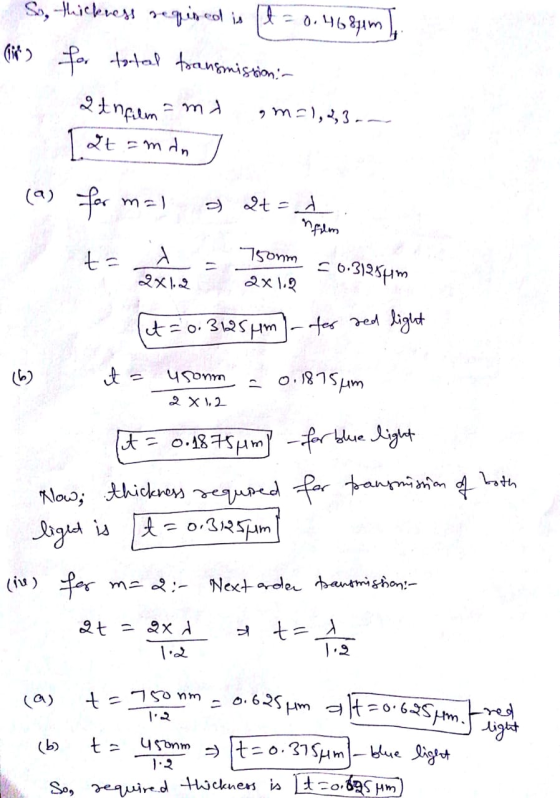 So, thickness required in It =0.4683m) (it) for total focansmistion:- om=1, 2, 3 . [2t = min 2 tnfilm -md (a) for mal tad ta