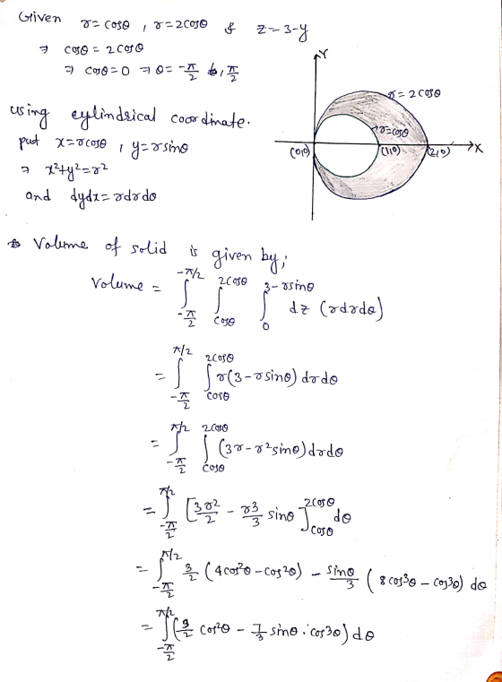 -3-4 Given 0 Coto 0-2 Coyo f COSO - 2 COTO 2 Coso=0 = 0= -7 to 17 E 0-2 Coo 10290 using cylindrical coordinate. put x=rcose g