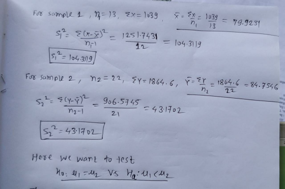 13 12 = 104.3119 i For sample 2 , M=13, Ex= 1039 F = $x = 1034 – = 79.9231 S? E (x-70)2 - 1251-7431_ 15,2= 104,319 For sample