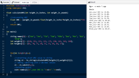 Execute Embed main.cpp STDIN LlI Result #include <bits/stdc++.h> using namespace std; t+ -o main .cpp Smain Ann,your BMI is 1