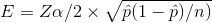 E = Za/2 x Vp(1-P)/n)