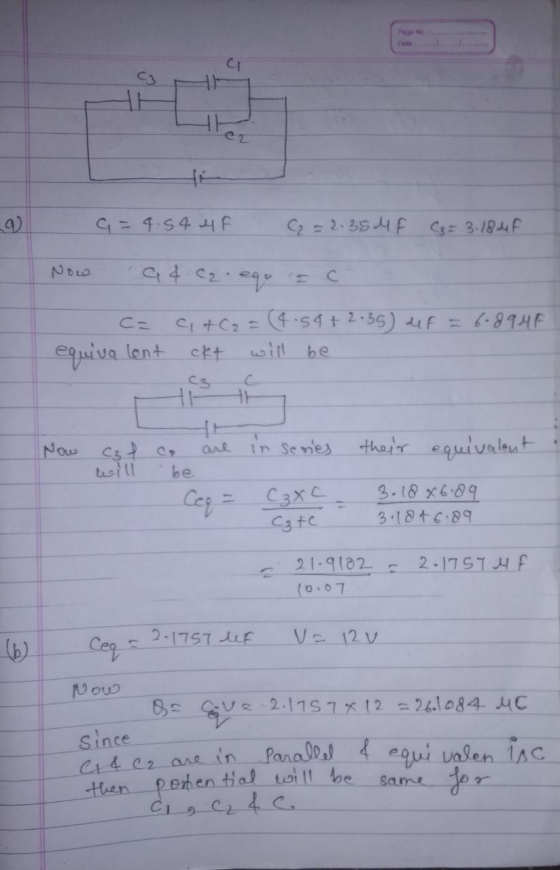 a = 4.54 4F C = 2.354 F C = 3.18 4F 94 C2. equis c at C2 = (4.54+2.35) def = 6-894F ckt will be equivalent HI- in series thei