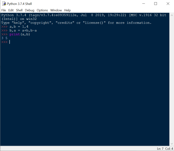 Python 3.7.4 Shell - 0 X File Edit Shell Debug Options Window Help Python 3.7.4 (tags/v3.7.4:e09359112e, Jul 8 2019, 19:29:22