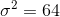 \sigma ^2=64