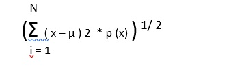 N ($(x-u)2 *p(x)) 1/2 į = 1