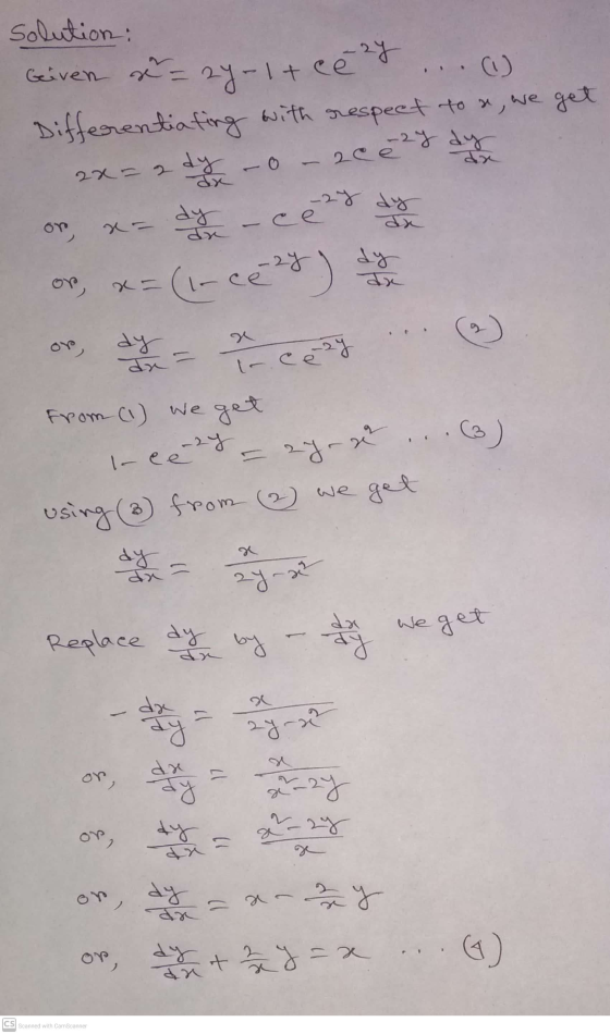 solution: 24-1+ cezy Geiven = (1) Differentiating with respect to se, we get 2x=2 dy -o-zeezy dy 24 dy dr or dre dy (1- ce or