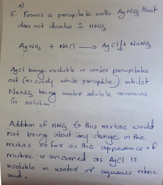 5. Forms a precipitake with Ag Ng that does not dissolve is HNO. AgNO3 + Nach Ag clf+ Nanoz Agcl being insoluble in water pre