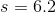 s=6.2