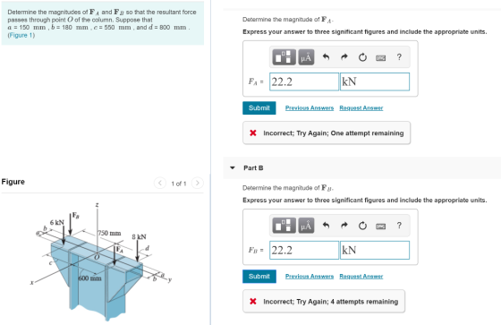 Determine the magnitudes of FA and F so that the resultant force passes through point O of the column. Suppose that a 150 mm