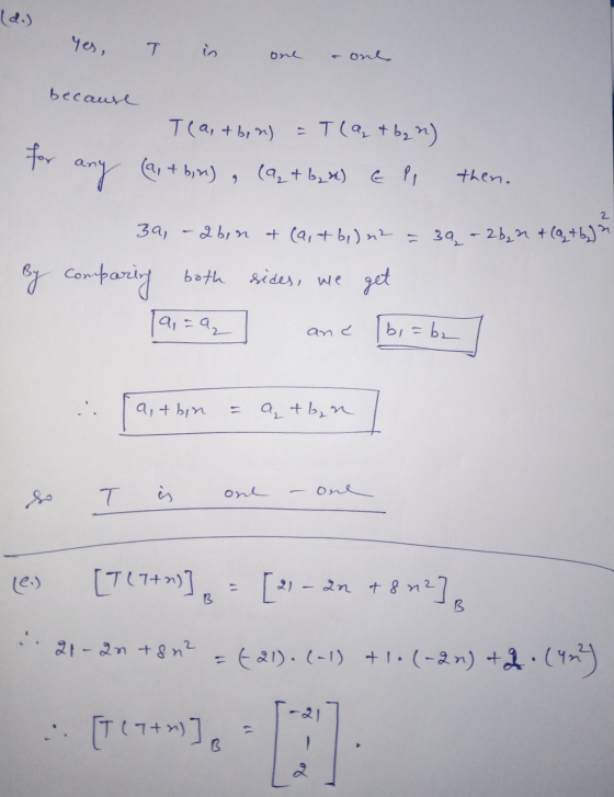 Id.) T in one one because Tea, & bp 2) = T(a + b2 ) for any (a, + bin) (a + b₂ ) EPI then. 2 3a, - abin & (9,7 b, ) n2 = 39 -