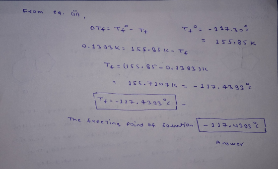 from ea. Cin. ATE= Tf - If It = - 147.300 = 155.85k 0.1393K= 155.BSK- Tf Tf = (155.85 -0.1393) - 155.7107K = - 117.4393°c F-1