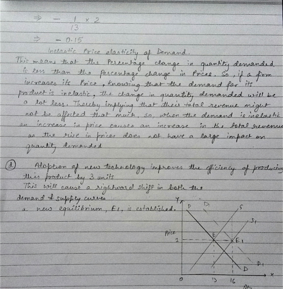 13 ² – 0.15 Inclastic Price elasticity of Demand. This means that the Percentage clange in quantity demanded is less than the