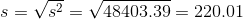 s= V2 = 148403.39 = 220.01