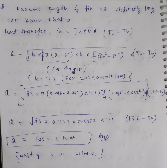 tssume leugth 4 tin as ishndty lany kngu theat le heat transter, dJhrk(TO-To hxITTCD-Di) x K x (D- p2) To fo pingin) k 121 (F