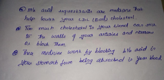 Bile help Too to and sequestrarts are medicone That lower your LDL (Bad, cholestaol. much cholesterol as your blood car stick