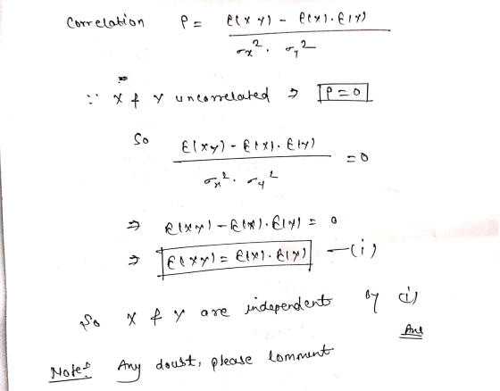 Correlation P = El X YI - 80x1.6149 ore?: 0,2 * xf y uncorrelated [P=0 so Elxe) - Elxl. Ely) -0 ap².ope 0 T elxeyirle logo ).