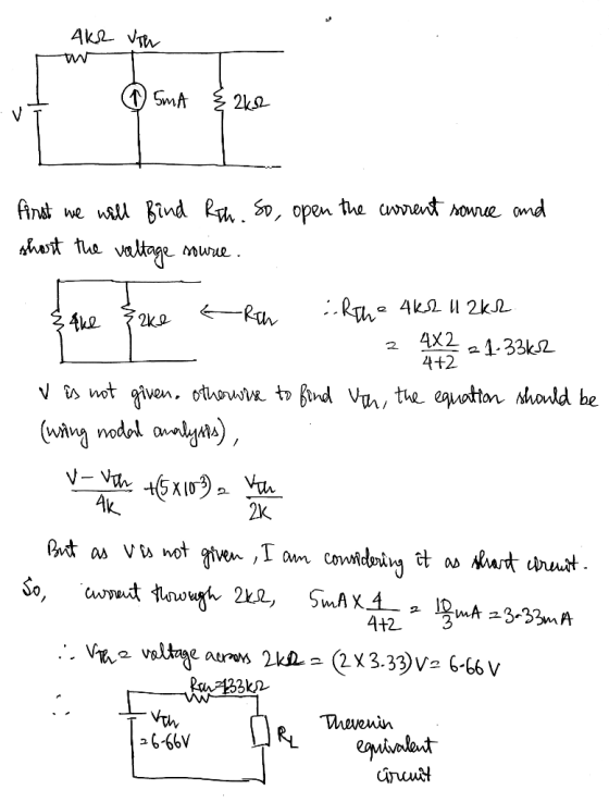 Ako Vw w @ 5mA { 2ks first we will find Reth. So, open the current source and short the voltage source. {que {ake t reh :Rth