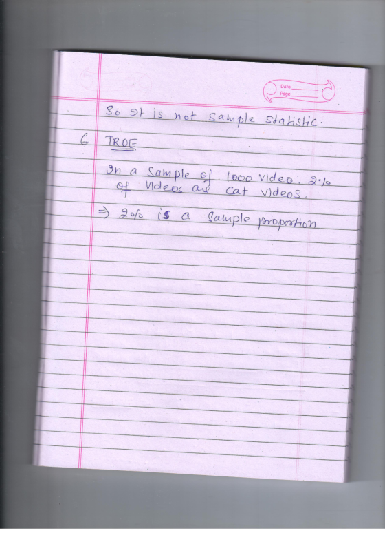 Soot is not sample statistic. G TROE on a of sample of 1000 video 2% videos are cat videos. = 20% is a sample proportion