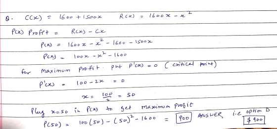 Q CCx) = 1600 tisoox R(K) 16oor P(x) Profpt = R(x) Сх P(x) x² 15oox 1600x 1600 Punj 100x -22 ze? - 1600 put pcre) o C critic
