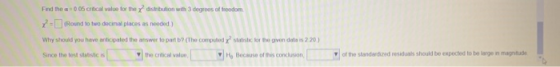 Find the c005crical value for the distribution with 3 degrees of brodom 2-Round to two decimal places as needed.) Why should