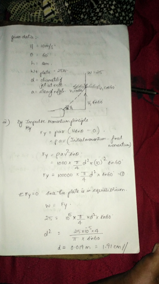 given data: 19 = 100/ 0 60 h = am. Wt plate - 250 d = diameterd n pet at exlt w -25 4 case a areag nogle vi cose su costo u,