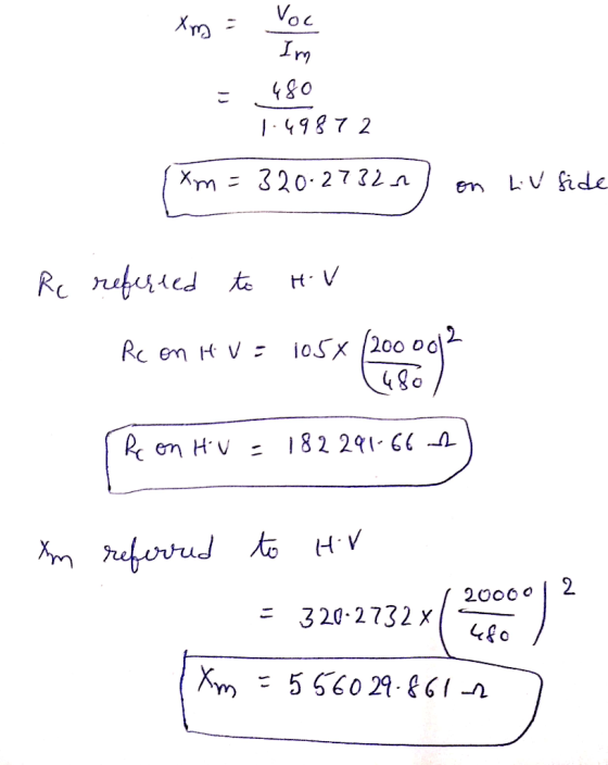 xm = Voc = Im 480 1.49872 lam= 320 27322) on LV fide Rc referted to H.V Rc on Hv = 105x /200ool 2 Code 1 Rc on Hv = 182 291-6