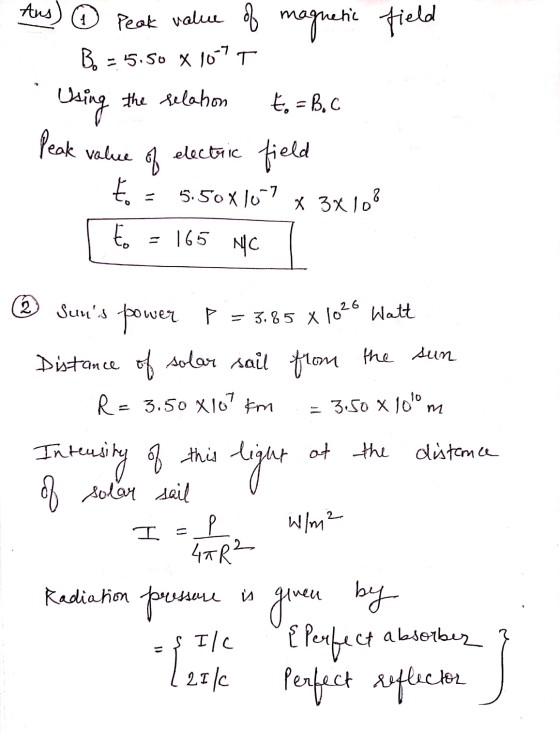 Aus) (1 Peak value of magnetic field B-5.50 X 107 T Using the relation to = Boc electric field 5.50 X 10.7 x 3x108 E. Peak va