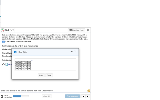 % 8.4.8-T Question Help Data show that men between the ages of 20 and 29 in a general population have a mean height of 69.3 i
