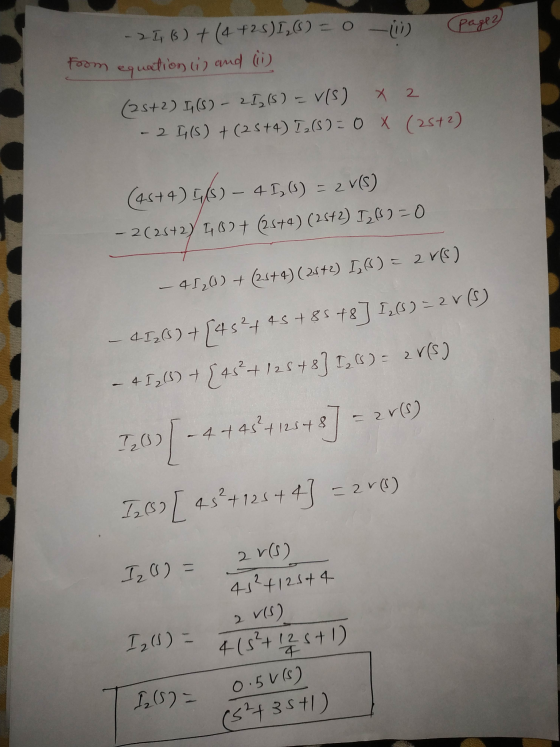 from equation (i) and (ii) -276) + (4 +25)1,0) = 0 -ü) page2 (25+2) L(S) - 2/3 (5) = V(S) X 2 - 2 L(S) +(25+4) ()= 0 X (25+2)